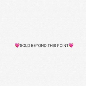 💖SOLD BEYOND THIS POINT💖